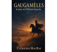 Gaugamèles: le jour où l’Orient bascula