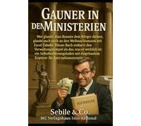Gauner in den Ministerien: „Wie man mit Legalität, Logik und einer Prise Frechheit im Ministerialdickicht schwimmt, statt gefressen zu werden.“