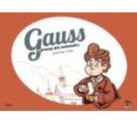 Gauss El Princep Dels Matematics