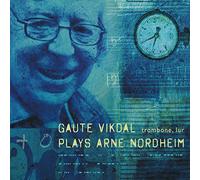 Gaute Vikdal - Gaute Vikdal Plays Arne Nordheim