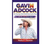 GAVIN ADCOCK: The Amazing Talent Redefining Country Music. How well do you know him?- A BIOGRAPHY