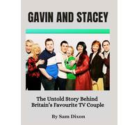 Gavin and Stacey: The Untold Story Behind Britain’s Favourite TV Couple