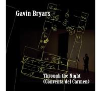 Gavin Bryars - Through the Night (Conventa del Carmen)