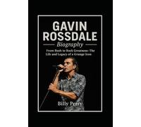 Gavin Rossdale Biography: From Bush to Rock Greatness - The Life and Legacy of a Grunge Icon