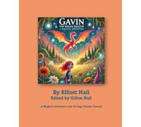 Gavin the Dream Dragon: (Story and Dream Journal)
