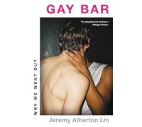 Gay Bar: Why We Went Out