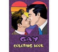 Gay Coloring Book: Enjoy Coloring These Hot Gay Mermen, Adult Gay With 20+ Hot And Sexy Gay Coloring Pages For Relaxation And Stress Relief