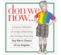 Gay Men's Chorus of L.a. - Don We Now