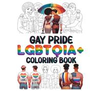 Gay Pride LGBTQI Coloring Book: For homosexual men, lesbian women and all members of the gay community. (LGBTI Gay Pride Shop)