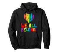 Gay Pride Month We All Belong Rainbow Flag Orgulloso Aliado LGBT Sudadera con Capucha
