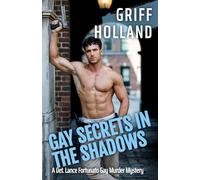 Gay Secrets in the Shadows (Det. Lance Fortunato Gay Mystery)