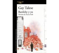 Gay Talese Bartleby y yo: Retratos de Nueva York / Bartleby and Me (Tapa blanda)