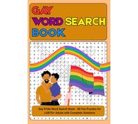 Gay Word Search Book: Gay Pride Word Search Book - 80 Fun Puzzles for LGBTQ+ Adults with Complete Solutions