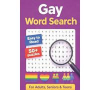 Gay Word Search Puzzle Book: Word Searches with Easy to Read Print about Pride, LGBT, Gay Culture and more | 6x9 inches, 110 pages | 50+ Puzzles … Gift for Vacations, Holidays and Free Times