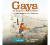 Gaya Et Le Petit Désert (audiolibro)