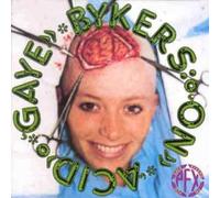 Gaye Bykers on Acid - Best of Gaye Bykers on Acid [Import]