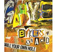Gaye Bykers On Acid - Drill Your Own Hole