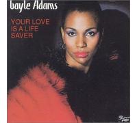 Gayle Adams - Your Love Is A Life Saver