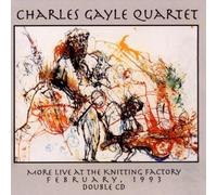 Gayle, Charles Quartet - Live at The Knitting Factory