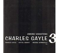 Gayle, Charles Trio - Abinding Variations