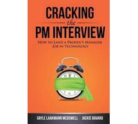 Gayle Laakmann McDowell Jackie Bavaro Cracking the Pm Interview (Tapa blanda)