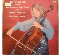 Gayle Smith Plays the Romantic Cello Music of David Popper with John Ritter on the Piano (1974 Vinyl Record)