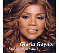 Gaynor Gloria - Never Be Lonely