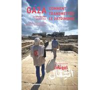 Gaza : comment transmettre le patrimoine