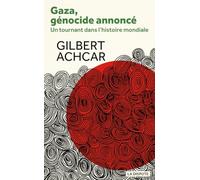 Gaza, génocide annoncé: Un tournant dans l'histoire mondiale