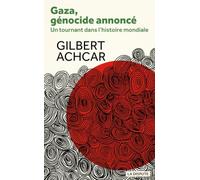 Gaza, génocide annoncé: Un tournant dans l'histoire mondiale