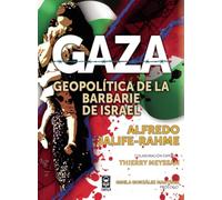 Gaza: geopolítica de la barbarie de Israel