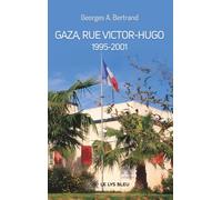 Gaza, rue Victor-Hugo: 1995-2001