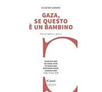 Gaza, se questo è un bambino. Ediz. multilingue (iCanti)