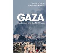 Gaza: The Dream and the Nightmare