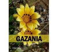 GAZANIA: A Stunning Coffee Table Collection of Flower Photography