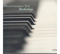 Gazarov, David -Trio- - Bachology