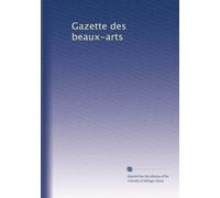 Gazette des beaux-arts: Volume 23