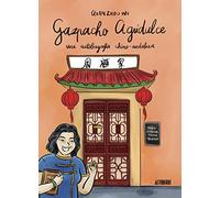 Gazpacho Agridulce: Una autobiografía chino-andaluza (Sillón Orejero)