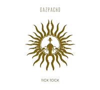Gazpacho - Tick Tock