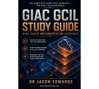 GCIL For Busy People: The Busy Candidate’s Playbook for Passing the GIAC Cyber Incident Leader (GCIL) Certification Exam (Bare Metal Cyber Study Guides)