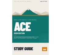 GCP ACE 2026 Study Guide: The Practical Google Cloud Associate Cloud Engineer Guide for the 2026 Blueprint