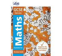 GCSE 9-1 Maths Foundation Revision Guide (Letts GCSE 9-1 Revision Success)