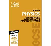 GCSE 9-1 Physics Exam Practice Workbook, with Practice Test Paper (Letts GCSE 9-1 Revision Success)