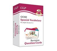 GCSE AQA Spanish: Vocabulary Revision Question Cards (For exams in 2025) (CGP AQA GCSE Spanish)