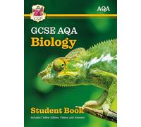 GCSE Biology AQA Student Book (includes Online Edition, Videos and Answers) (CGP AQA GCSE Biology)