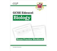 GCSE Biology Edexcel Exam Practice Workbook (includes answers) (CGP Edexcel GCSE Biology)