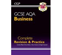 GCSE Business AQA Complete Revision & Practice (with Online Edition, Videos & Quizzes) (CGP AQA GCSE Business)