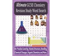 GCSE Chemistry Revision Word Search, Puzzle, 9x6 inches, 110 Pages: Over 50 Revision Puzzles Covering Atomic Structure, Bonding, Chemical Changes, Organic Chemistry and More