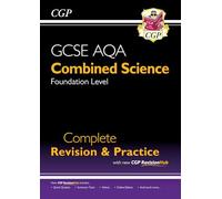 GCSE Combined Science AQA Foundation Complete Revision & Practice with CGP RevisionHub (CGP AQA GCSE Combined Science)
