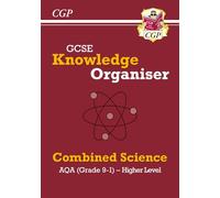 GCSE Combined Science AQA Knowledge Organiser - Higher (CGP AQA GCSE Combined Science)